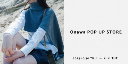 【STANDARD SUPPLY 二子玉川】 『Onawa POP UP STORE 開催のお知らせ』